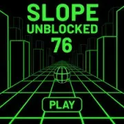 Slope Unblocked 76