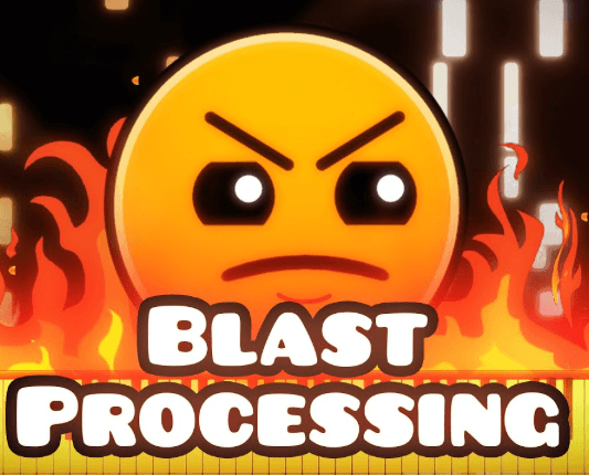 How to play Geometry Dash Blast Processing